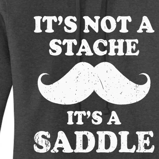 Mustache ItS Not A Stache ItS A Saddle Moustache Ride Women's Pullover Hoodie