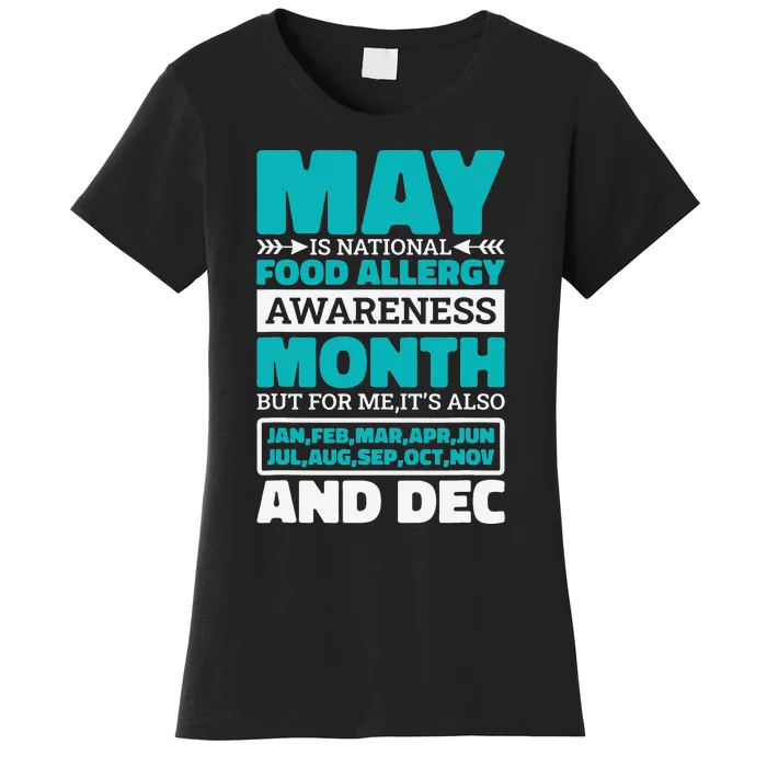 May Is National Food Allergy Awareness Month Food Allergies Women's T-Shirt