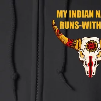 My Indian Name Is Runs With Beer Native American Full Zip Hoodie