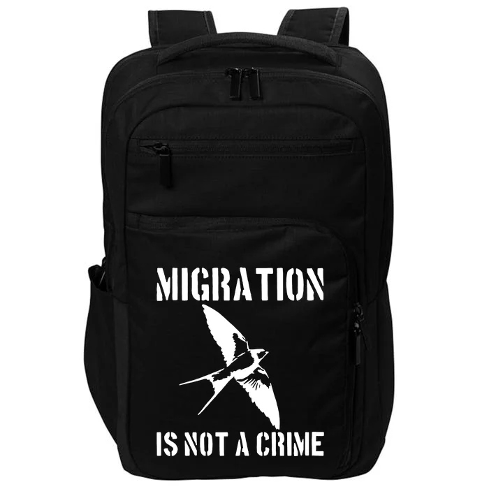 Migration Is Not A Crime Impact Tech Backpack