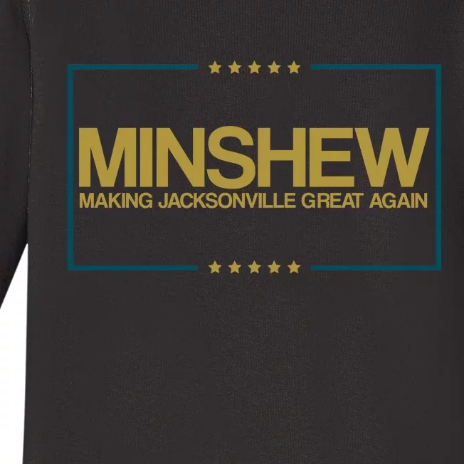 Minshew Making Jacksonville Great Again Baby Long Sleeve Bodysuit