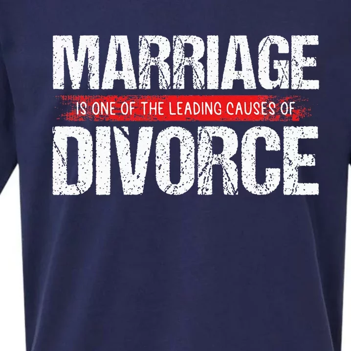 Marriage Is One Of The Leading Causes Of Divorce Sueded Cloud Jersey T-Shirt