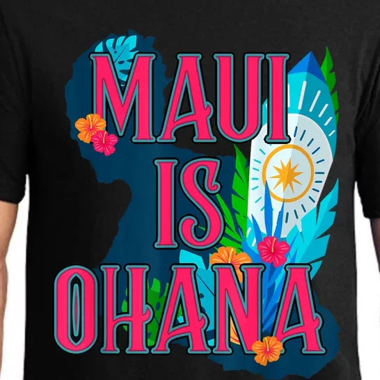 Maui Is Ohana Maui Is Family Strong Pajama Set