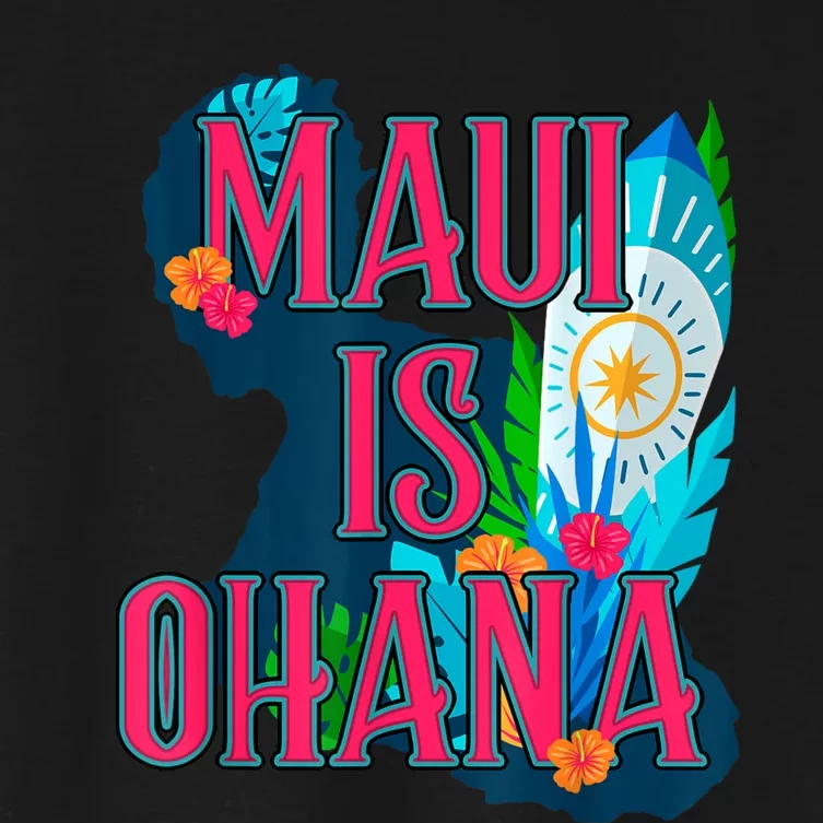 Maui Is Ohana Maui Is Family Strong Women's Crop Top Tee