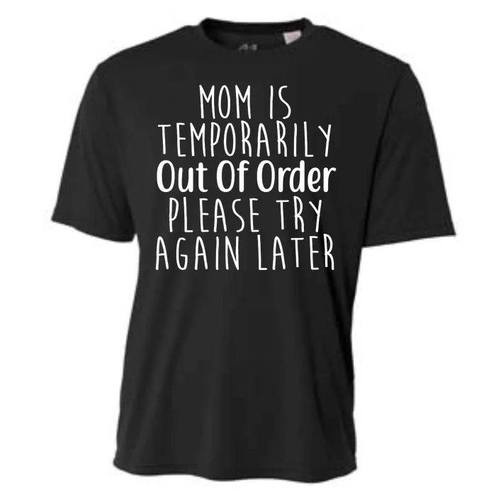 Mom Is Out Of Order Funny Cooling Performance Crew T-Shirt