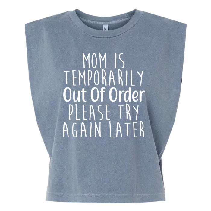 Mom Is Out Of Order Funny Garment-Dyed Women's Muscle Tee