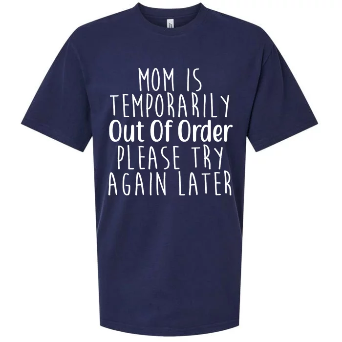 Mom Is Out Of Order Funny Sueded Cloud Jersey T-Shirt