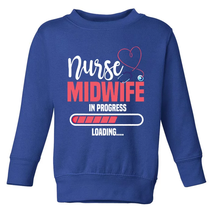 Midwife In Progress Loading Labour Birth Obstetrician Gift Toddler Sweatshirt