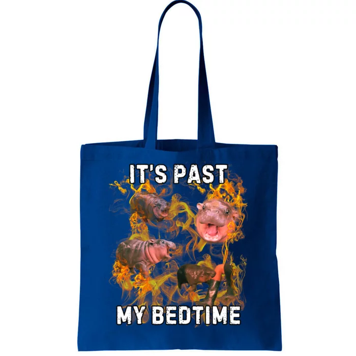 Moodeng ItS Past My Bed Time Funny Moodeng Tote Bag