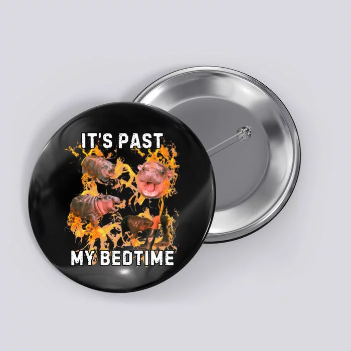 Moodeng ItS Past My Bed Time Funny Moodeng Button