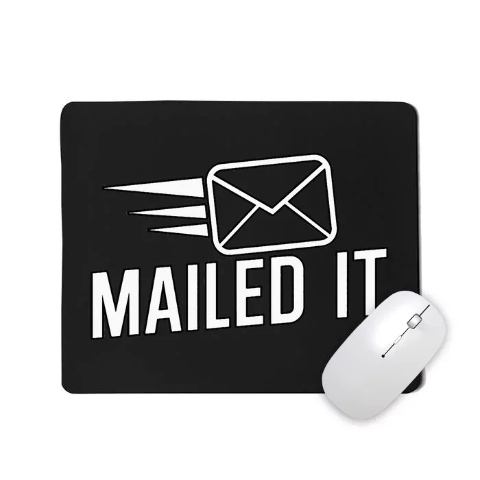 Mailed It Postman Gift For Mail Carrier Workers Mousepad