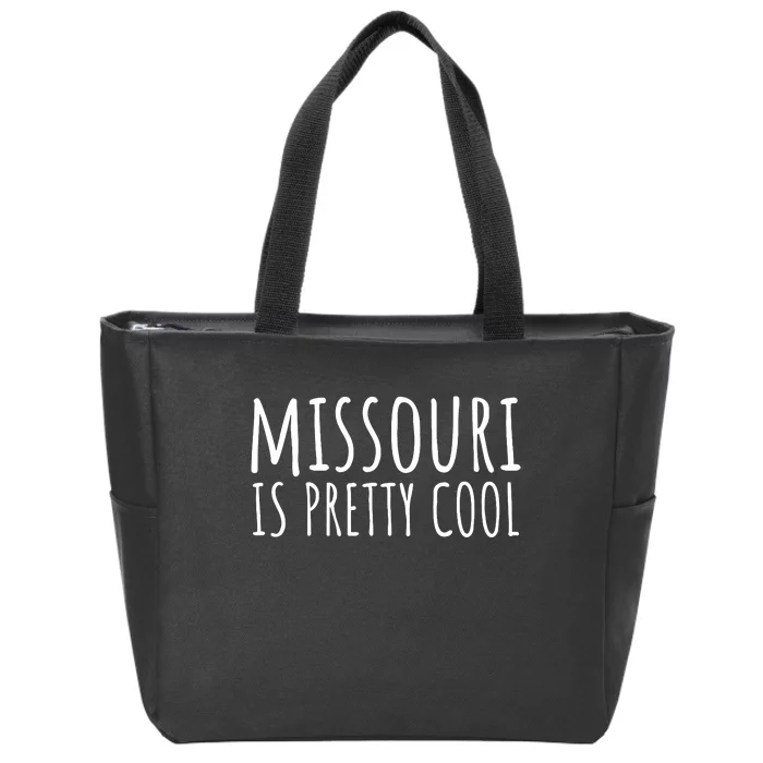 Missouri Is Pretty Cool Funny American State Humor Zip Tote Bag