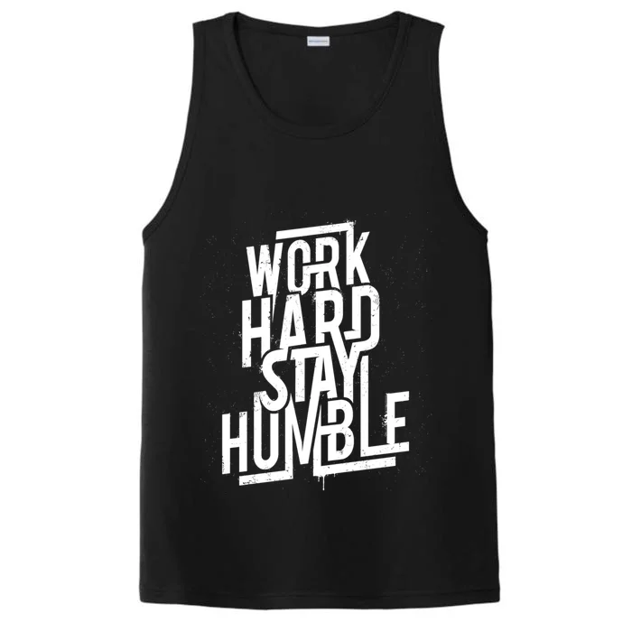 Motivational Inspirational Quote Work Hard Stay Humble Funny Gift Performance Tank