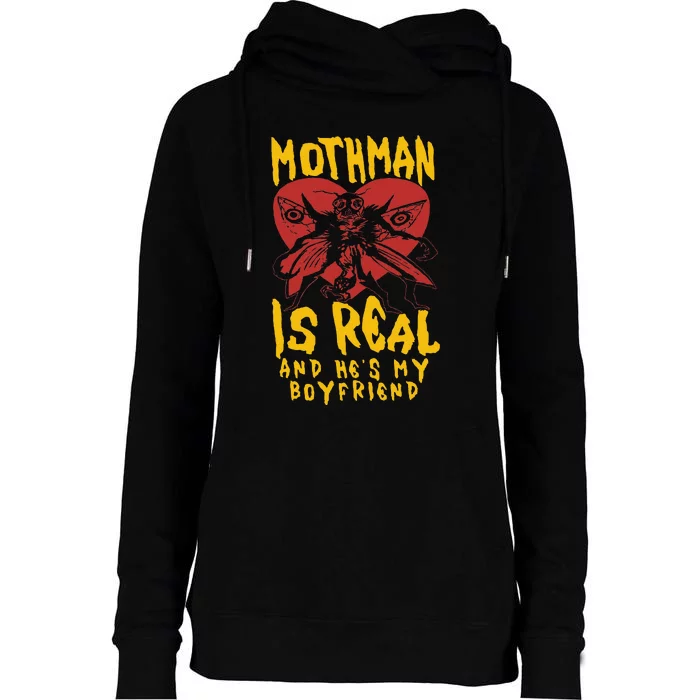 Mothman Is Real And He's My Boyfriend Funny Womens Funnel Neck Pullover Hood