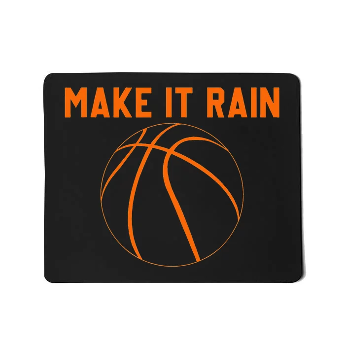 Make It Rain Basketball Mousepad