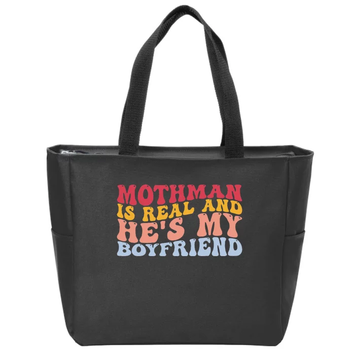 Mothman Is Real And He's My Boyfriend Cryptid Cryptozoology Zip Tote Bag