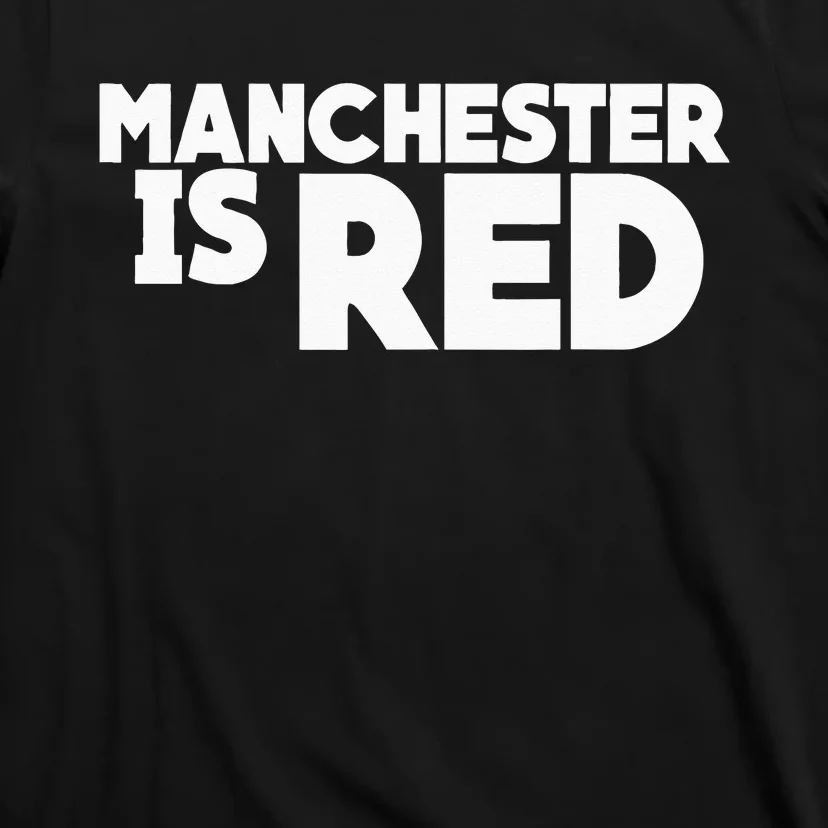 Manchester Is Red United Supporter Essentials T-Shirt