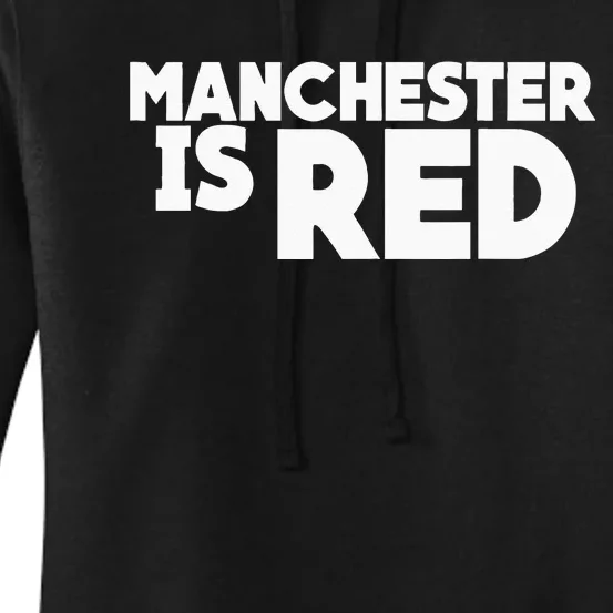 Manchester Is Red United Supporter Essentials Women's Pullover Hoodie