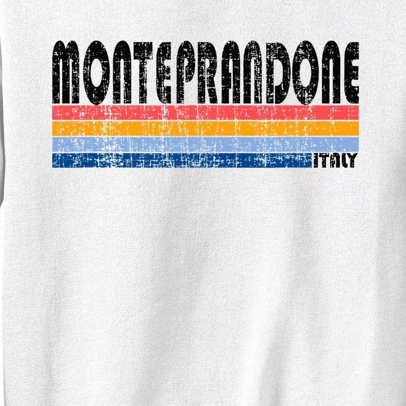 Monteprandone Italy Retro 70s 80s Style Sweatshirt