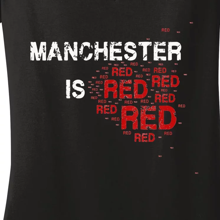 Manchester Is Red Funny United Football Supporter Women's V-Neck T-Shirt