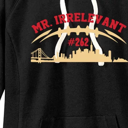 Mr Irrelevant San Francisco 262 Brock Hard Women's Fleece Hoodie