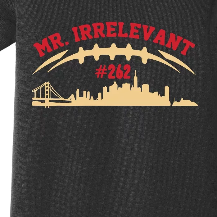 Mr Irrelevant San Francisco 262 Brock Hard Baby Bodysuit