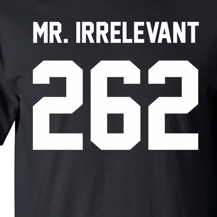 Mr Irrelevant San Francisco 262 Brock Hard Tall T-Shirt