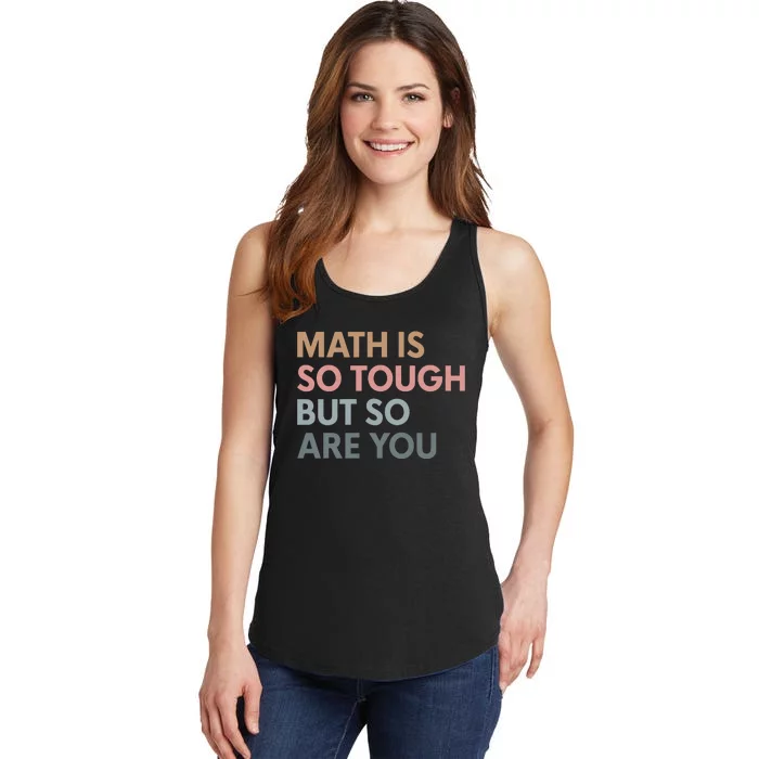 Math Is So Tough But So Are You Ladies Essential Tank