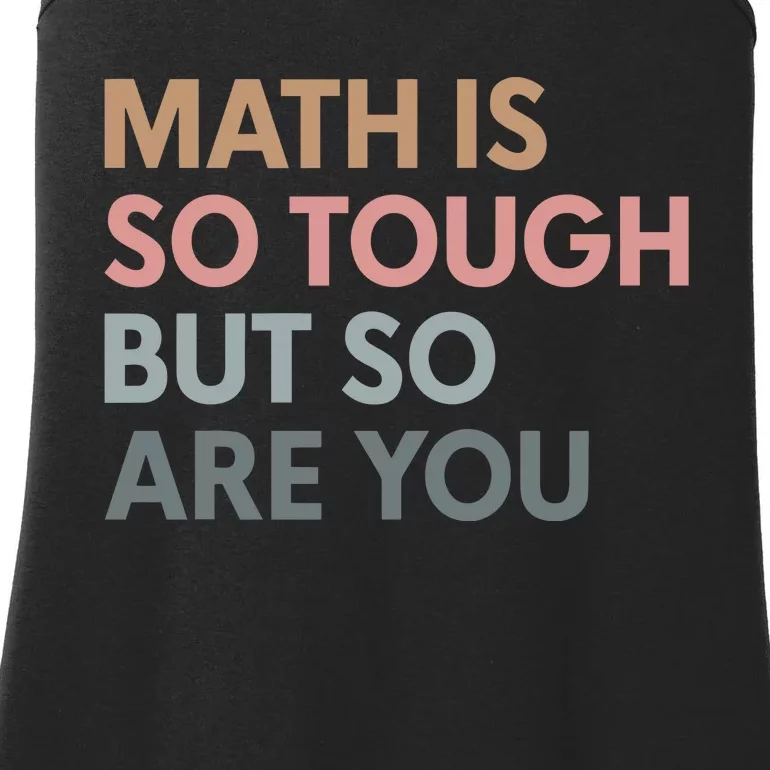 Math Is So Tough But So Are You Ladies Essential Tank