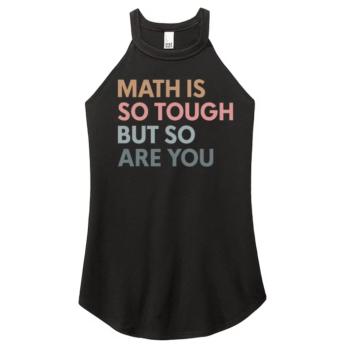 Math Is So Tough But So Are You Women’s Perfect Tri Rocker Tank