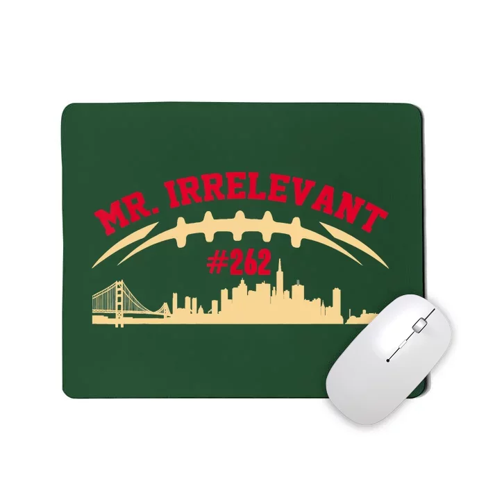 Mr Irrelevant San Francisco 262 Brock Hard Purdy Mousepad