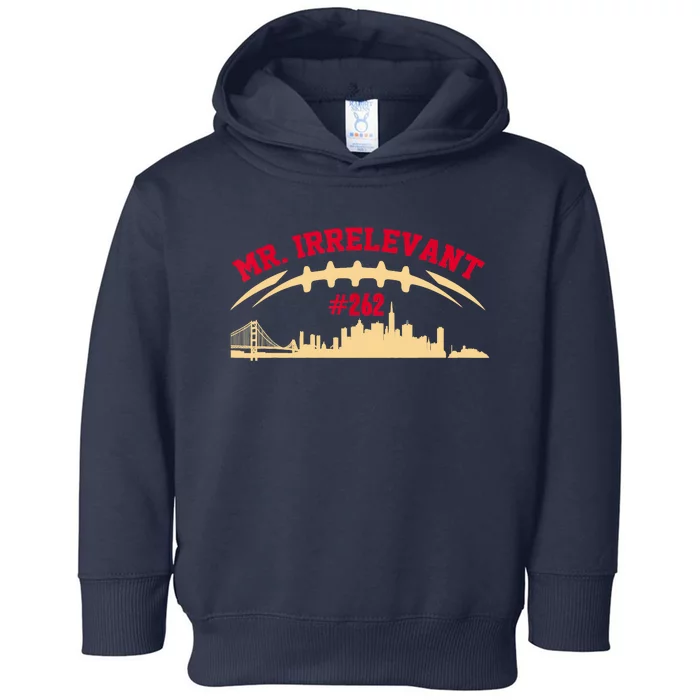 Mr Irrelevant San Francisco 262 Brock Hard Purdy Toddler Hoodie