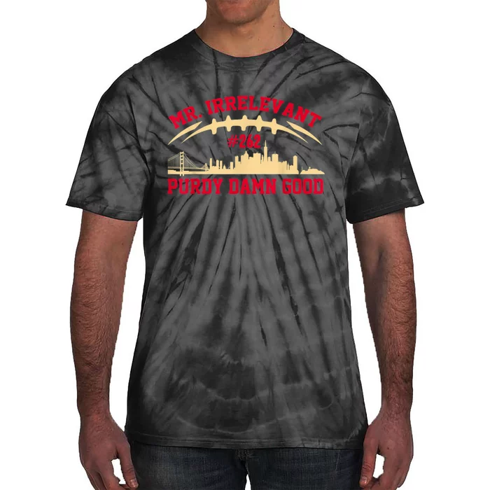 Mr Irrelevant San Francisco 262 Brock Hard Purdy Tie-Dye T-Shirt