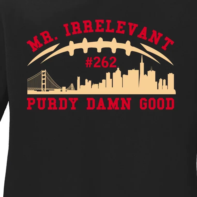 Mr Irrelevant San Francisco 262 Brock Hard Purdy Ladies Long Sleeve Shirt