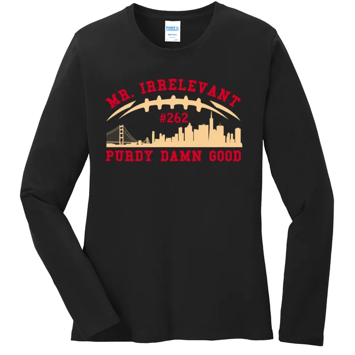 Mr Irrelevant San Francisco 262 Brock Hard Purdy Ladies Long Sleeve Shirt