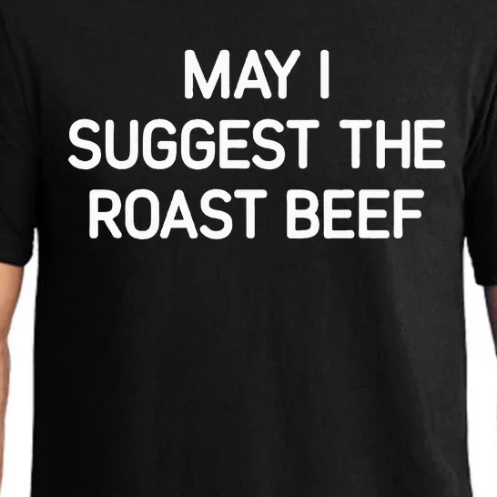 May I Suggest The Roast Beef Funny Jokes Sarcastic Pajama Set