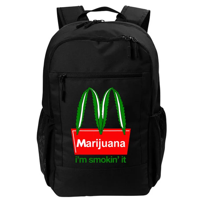 Marijuana IM Smokin It Funny Quote Daily Commute Backpack