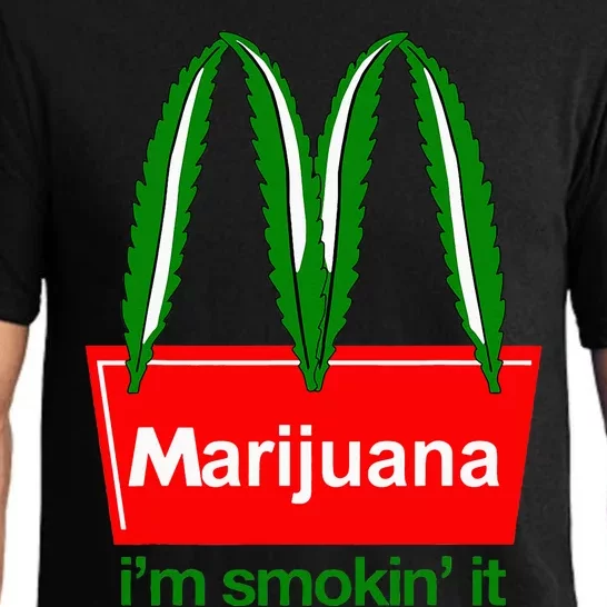 Marijuana IM Smokin It Funny Quote Pajama Set