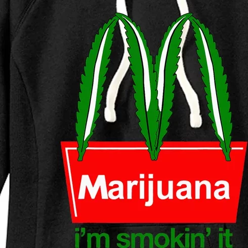 Marijuana IM Smokin It Funny Quote Women's Fleece Hoodie