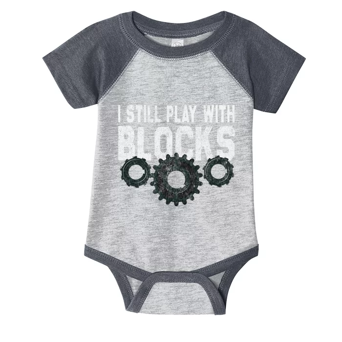 Mechanic I Still Play With Blocks Funny Infant Baby Jersey Bodysuit