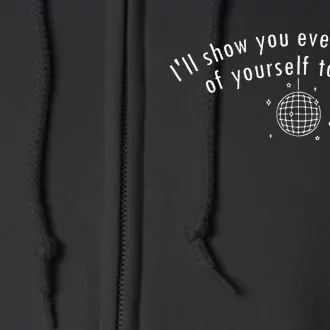 Mirrorball ILl Show You Every Version Of Yourself Tonight Full Zip Hoodie