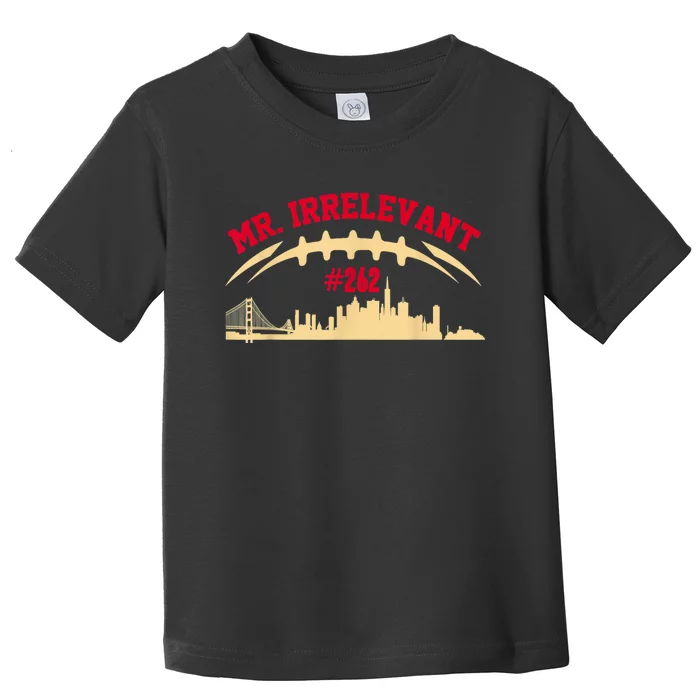 Mr Irrelevant San Francisco 262 Brock Hard Purdy Women Toddler T-Shirt