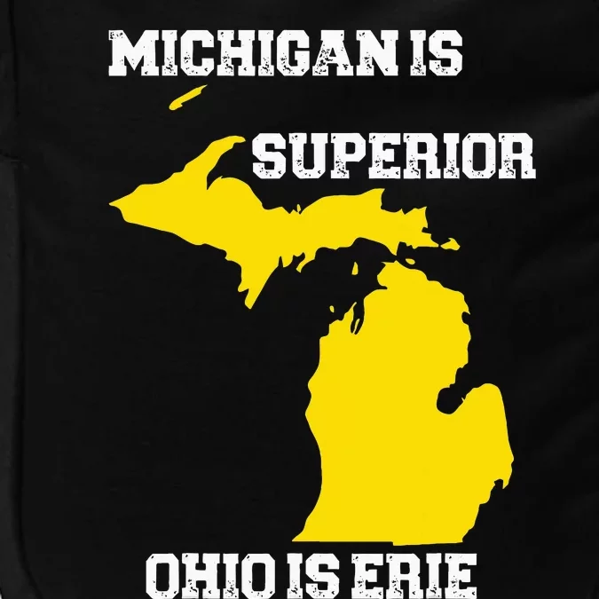 Michigan Is Superior Ohio Is Erie Funny Michigan Map Impact Tech Backpack