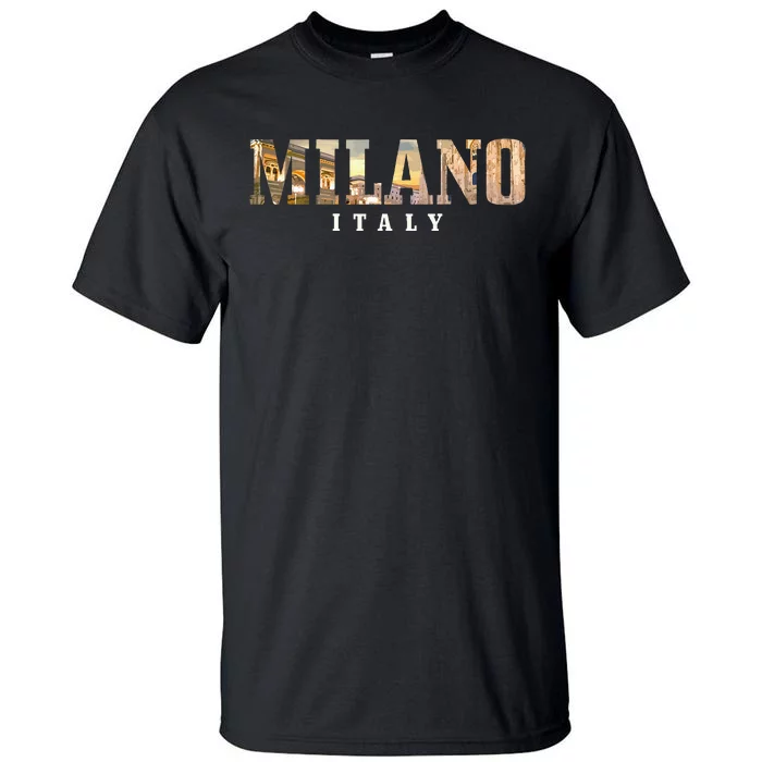 Milano Italia Skyline Italy Italian Souvenir Tall T-Shirt