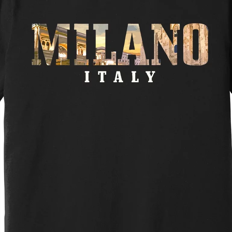 Milano Italia Skyline Italy Italian Souvenir Premium T-Shirt