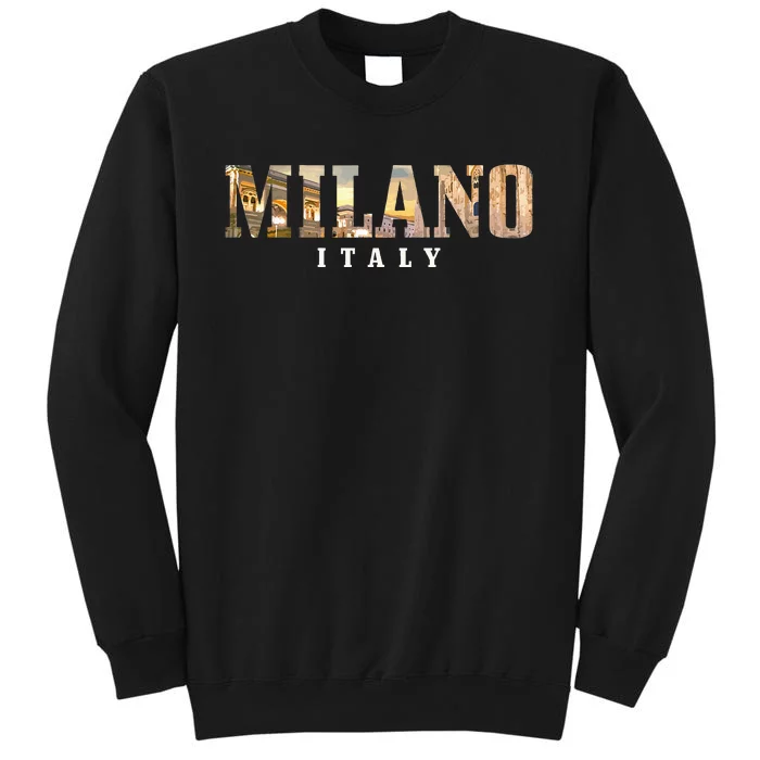 Milano Italia Skyline Italy Italian Souvenir Tall Sweatshirt