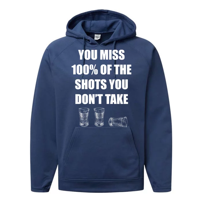 Miss 100% Of The Shots You Don't Take Performance Fleece Hoodie