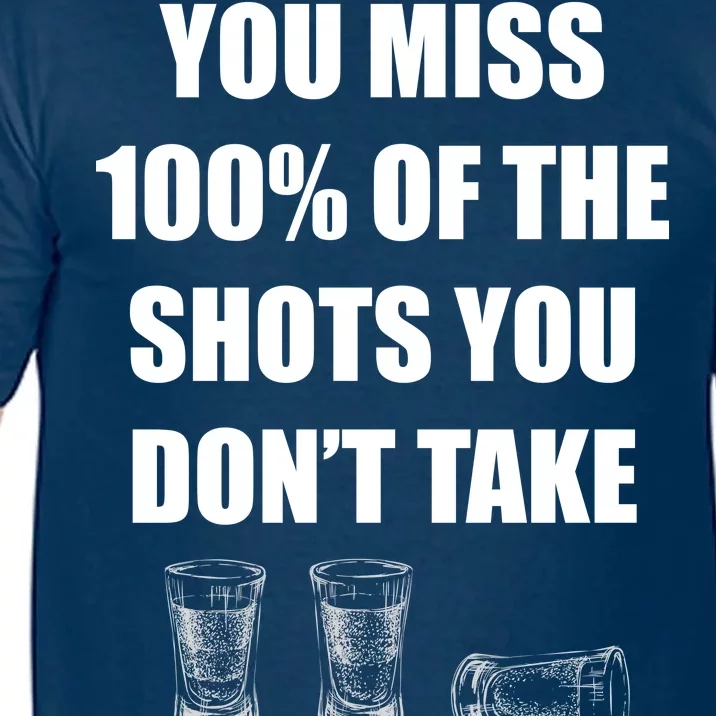 Miss 100% Of The Shots You Don't Take Comfort Colors T-Shirt