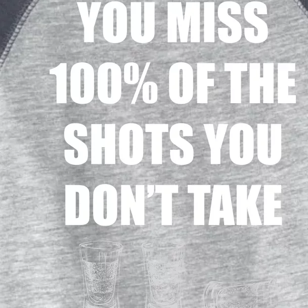 Miss 100% Of The Shots You Don't Take Toddler Fine Jersey T-Shirt