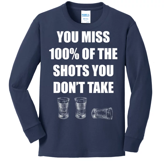 Miss 100% Of The Shots You Don't Take Kids Long Sleeve Shirt